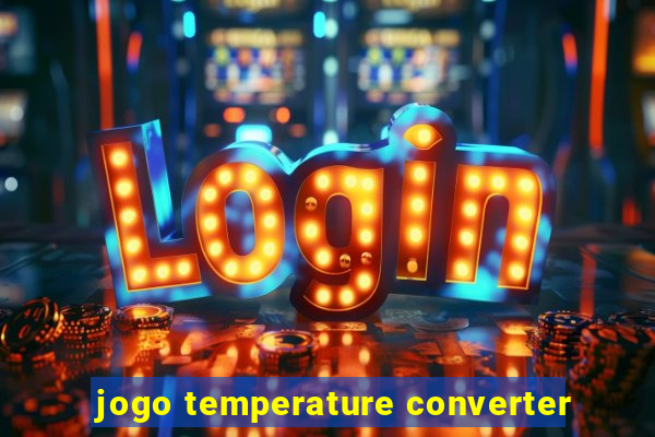 jogo temperature converter